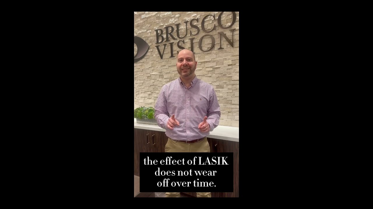 Brusco Vision: Does LASIK Wear Off Over Time?