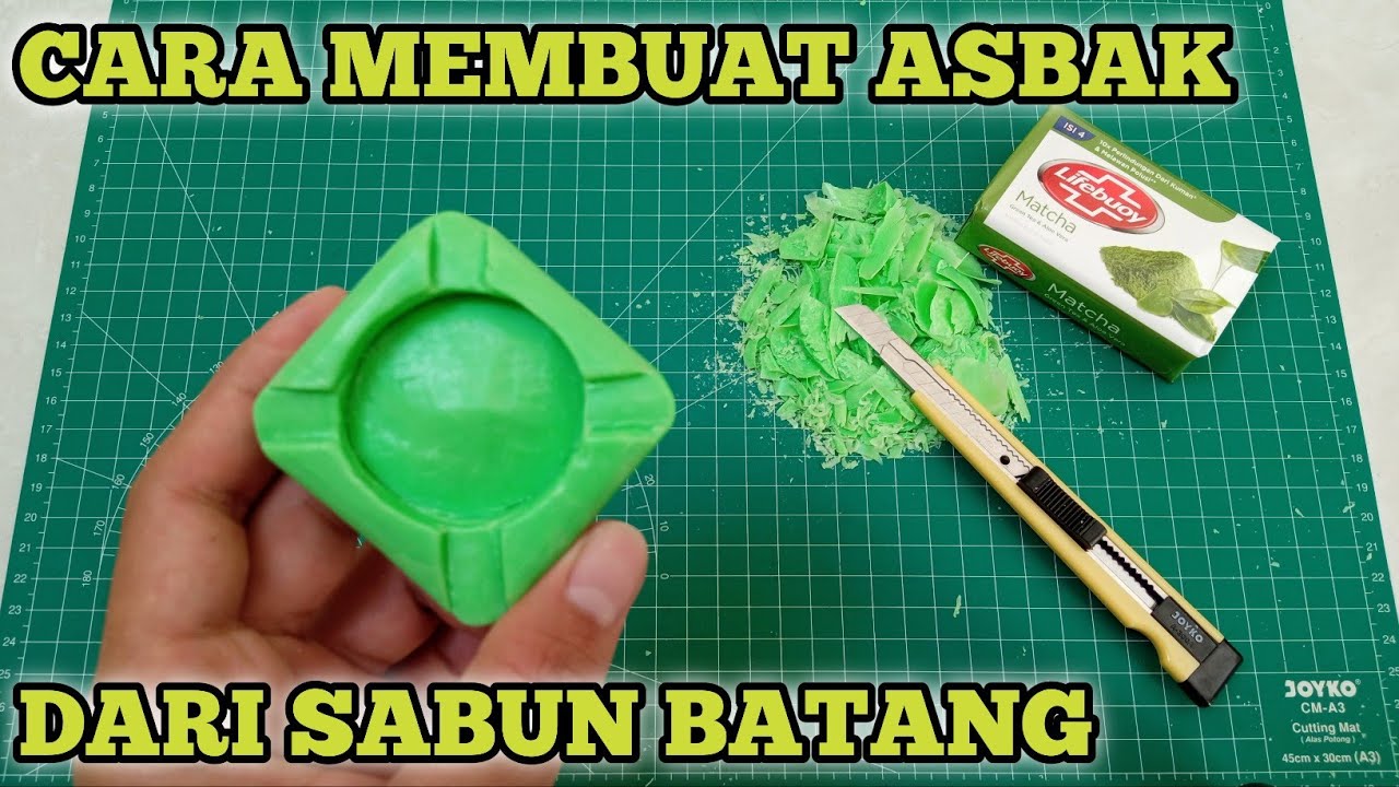 UKIRAN SABUN | Cara Membuat Asbak Dari Sabun Batang | Sangat Mudah | Kerajinan Tangan