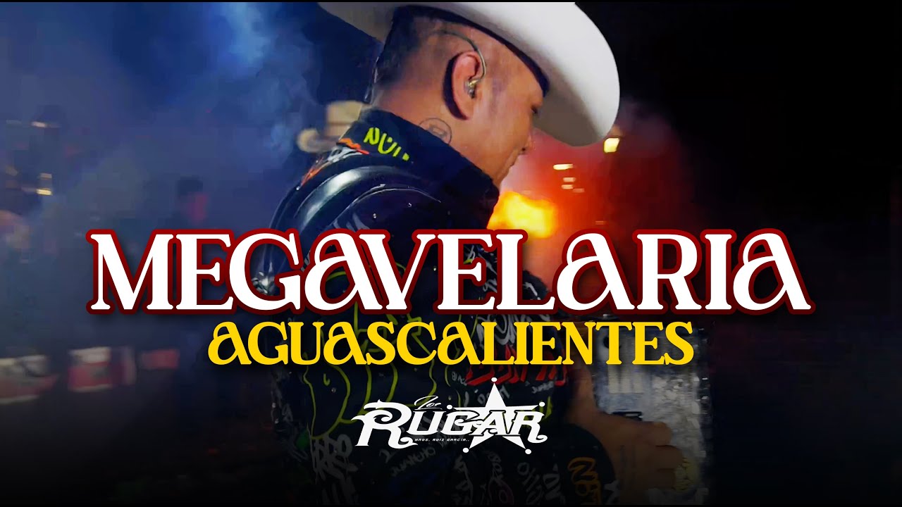 Ambientazo en MEGAVELARIA, Aguascalientes 2023 / Los RUGAR