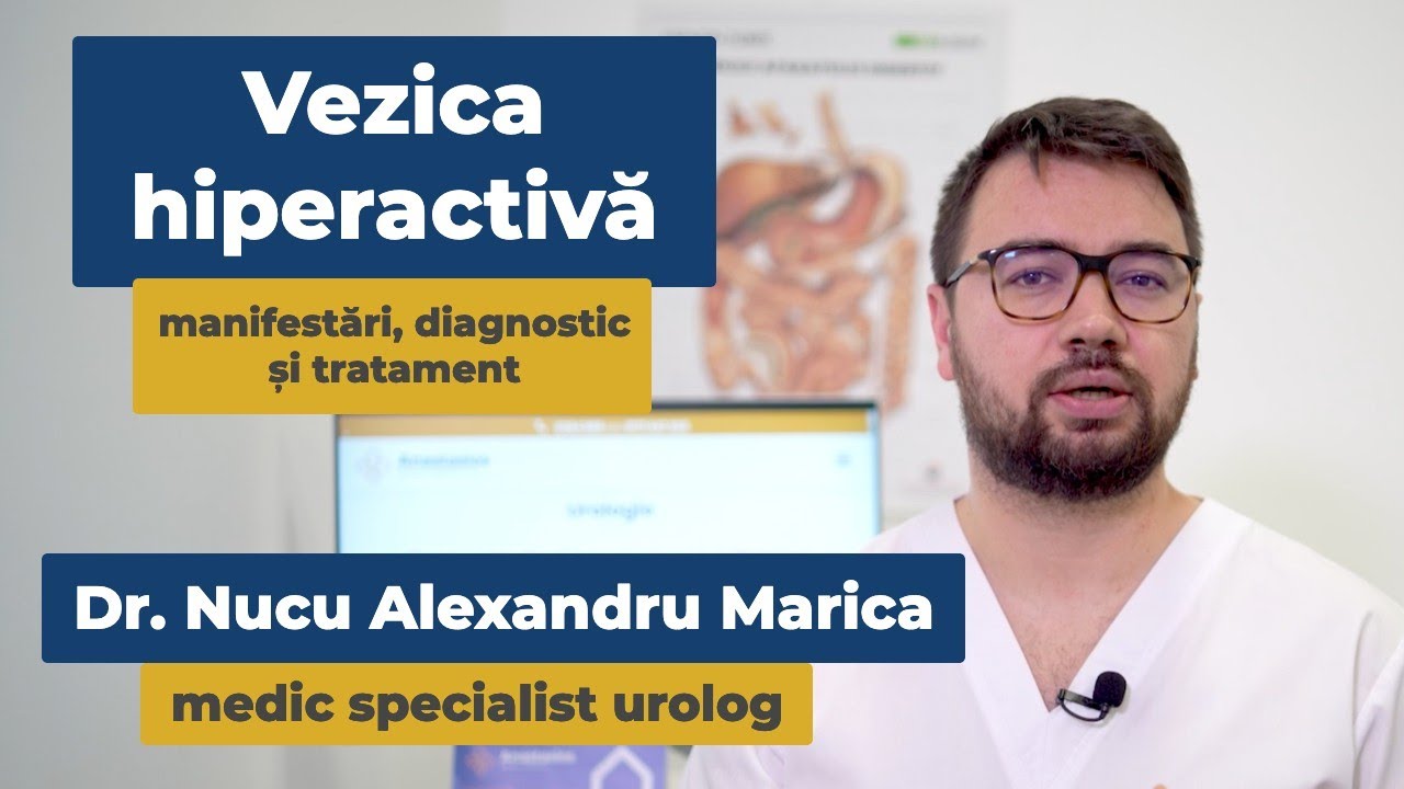 Vezica hiperactiva | Dr. Nucu Alexandru Marica