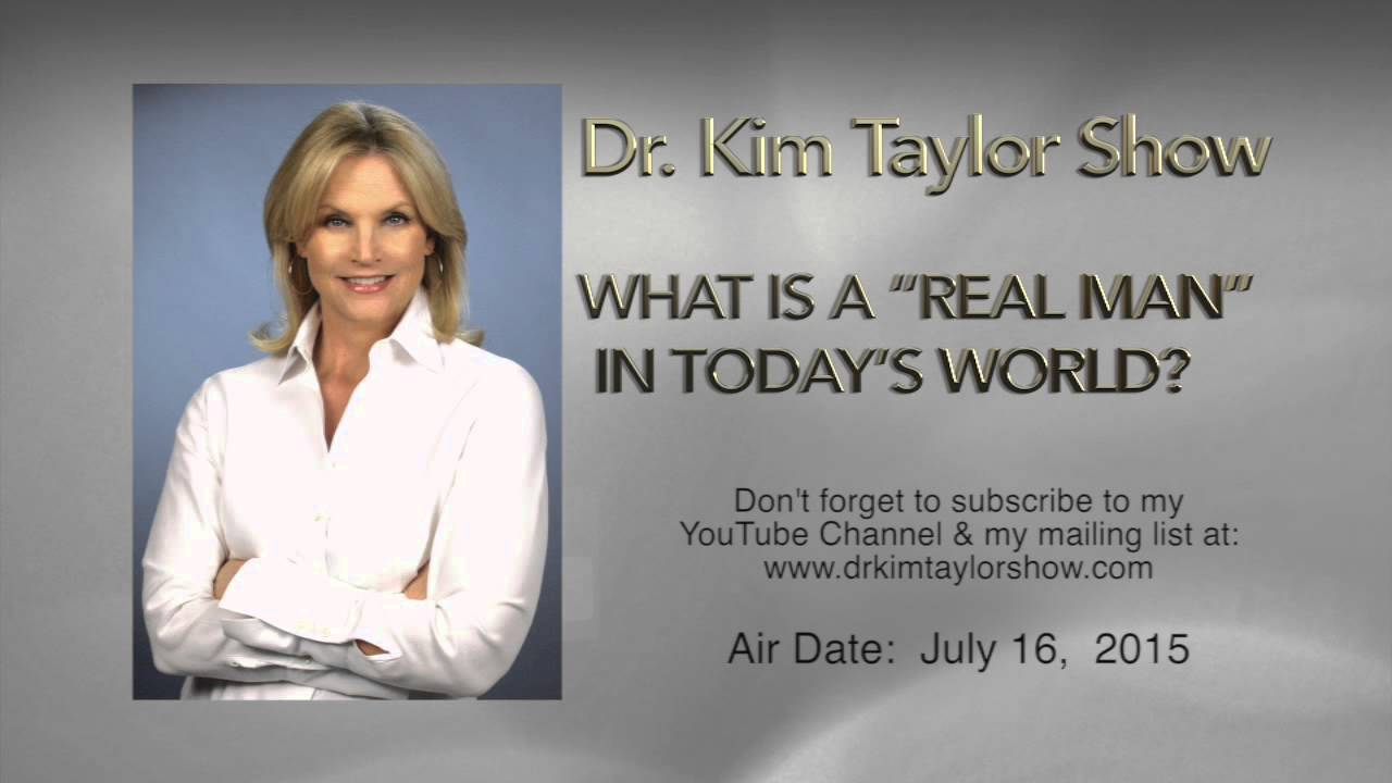WHAT IS A “REAL MAN” IN TODAY’S WORLD?