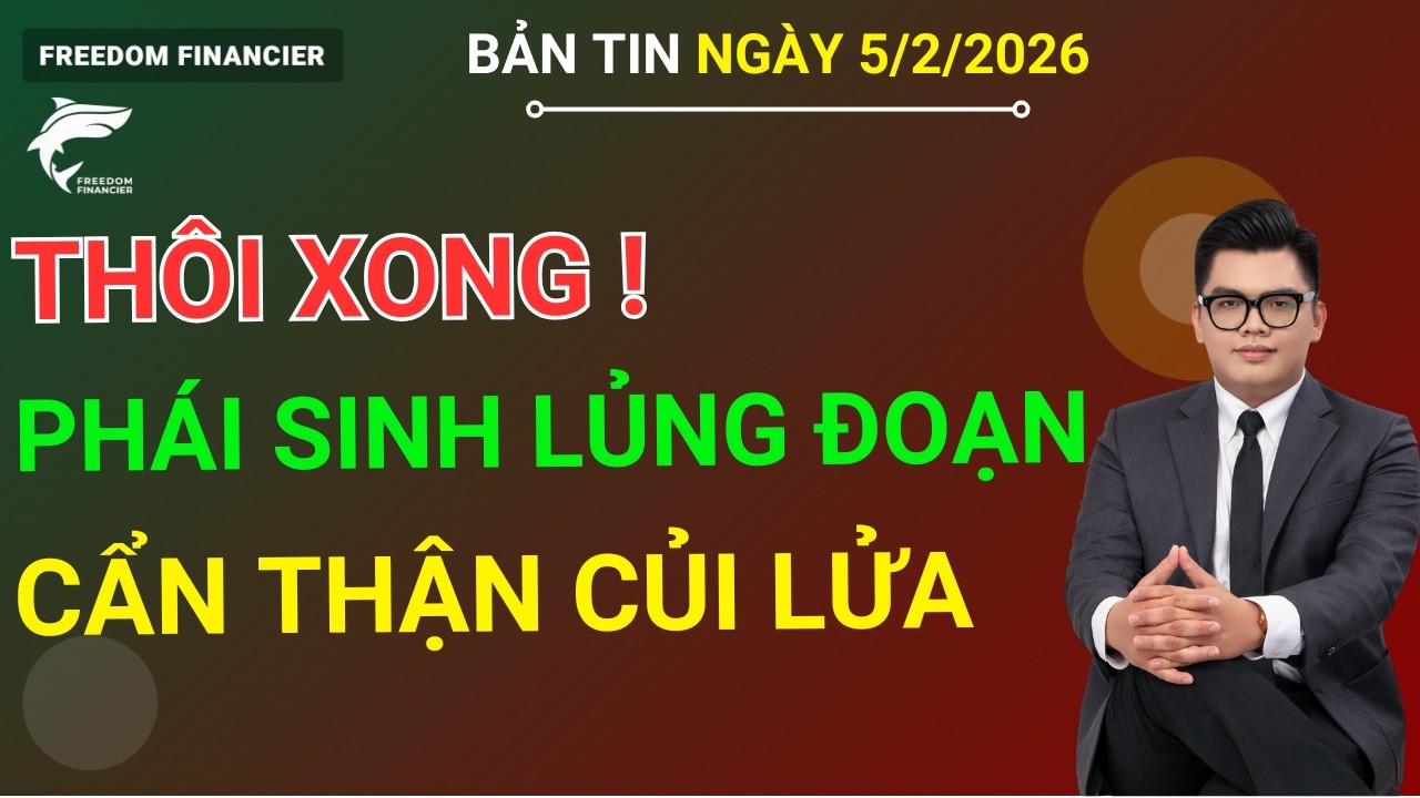 VNINDEX: THÔI XONG - PHÁI SINH LỦNG ĐOẠN,  CẨN THẬN CỦI LỬA !