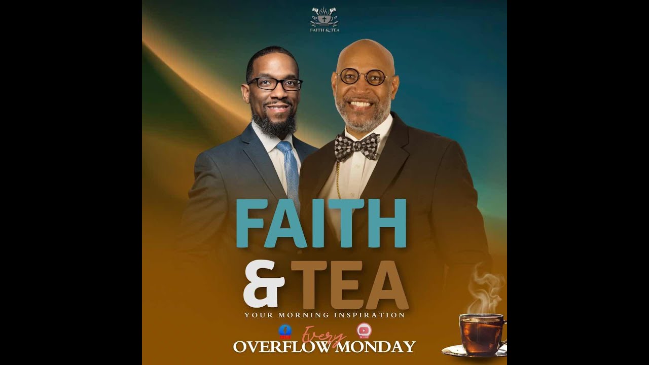 Monday Morning Faith & Tea