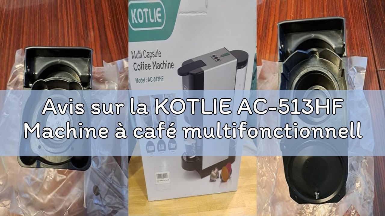 Avis sur la KOTLIE AC-513HF Machine à café multifonctionnelle 5-en-1 pour NES/D G/Café en poudre/ESE