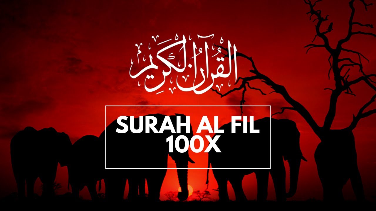 SURAH AL FIL HAFALAN 100x | الْفِيْلِۗ | MUDAH MENGHAFAL AL FIL 100 X