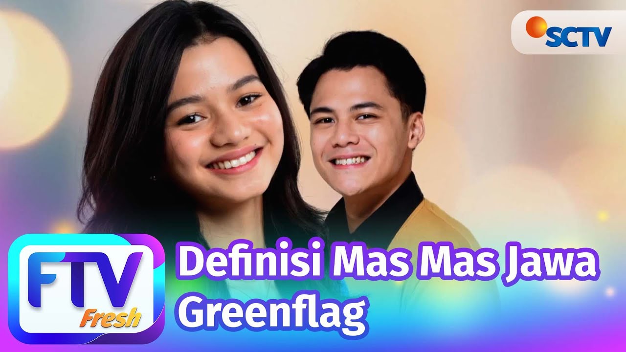 FTV SCTV Adzwa Aurell dan Cakrawala Airawan - Definisi Mas mas Jawa Greenflag FTV SCTV