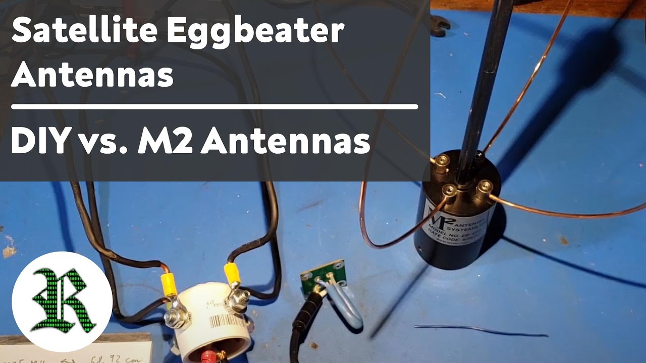 Satellite Eggbeater Antennas - DIY vs. M2 Antennas