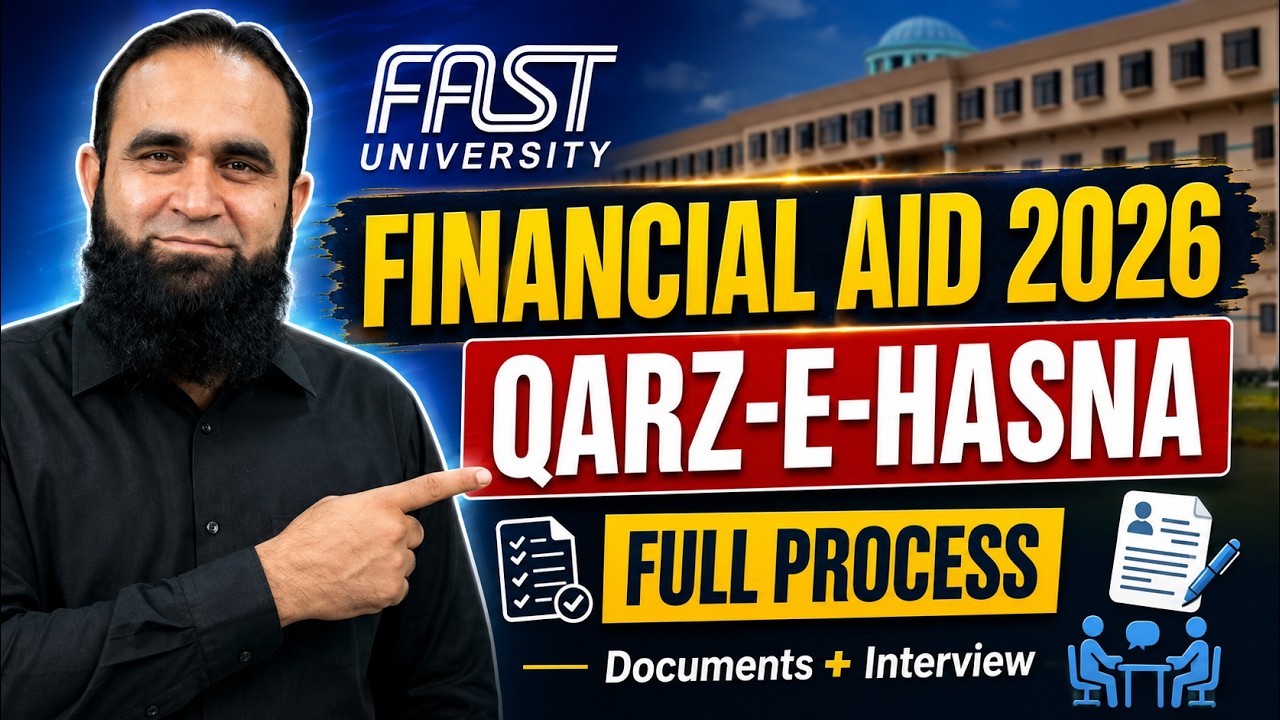 FAST University Financial Aid 2026 | Qarz-e-Hasna Complete Process, Documents & Interview