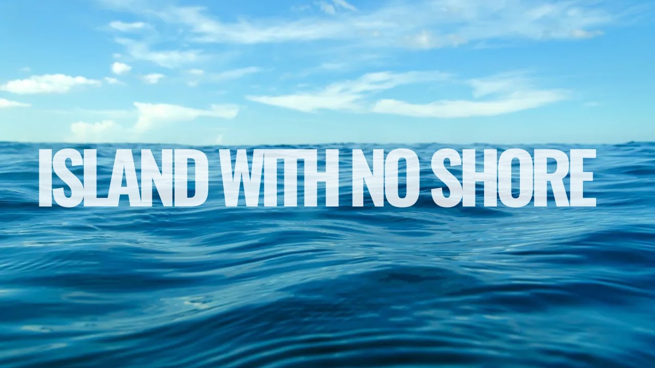 Island With No Shore