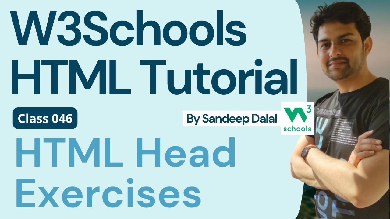 W3Schools &bull; W3Schools HTML &bull; W3Schools HTML Tutorial &bull; Class 046 &bull; W3Schools HTML Head Exercises