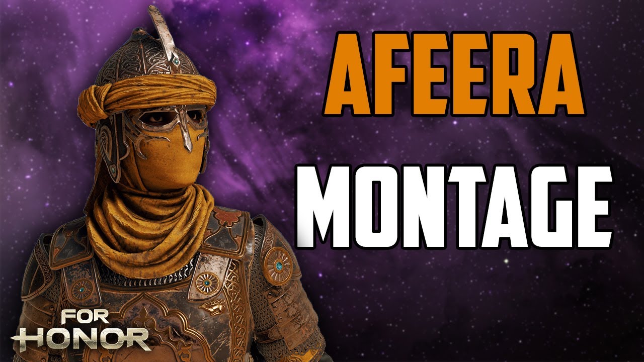 [For Honor] AFEERA MONTAGE