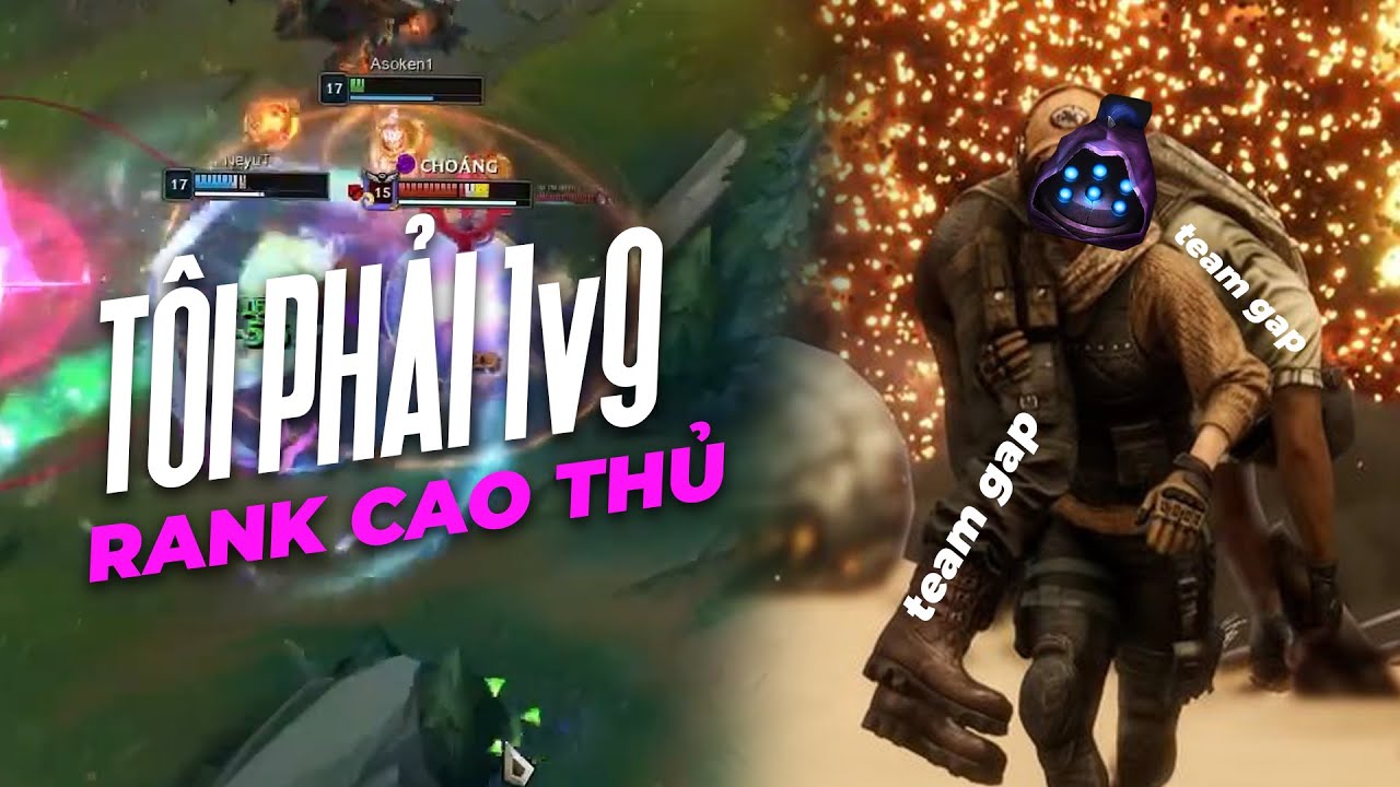 ASOKEN JAX | T&Ocirc;I PHẢI 1V9 Ở RANK CAO THỦ