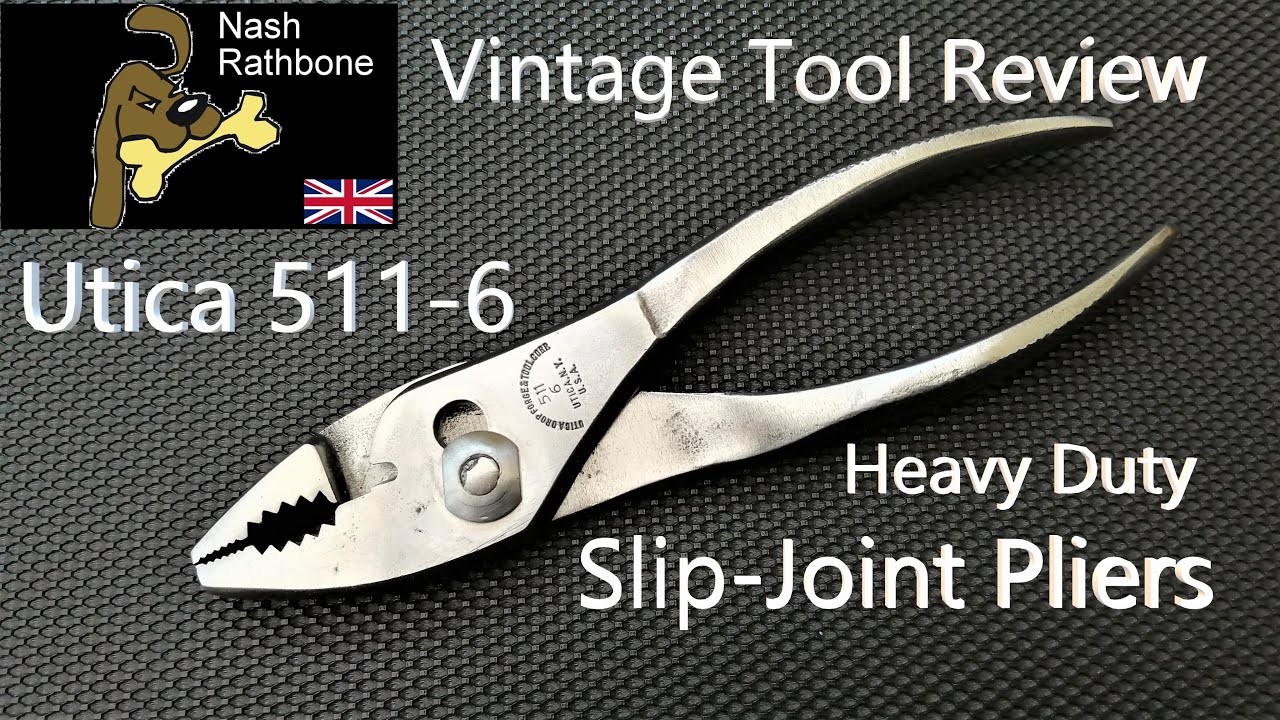 Vintage Tool Review: Utica 511 6 Heavy Duty Slip Joint Pliers