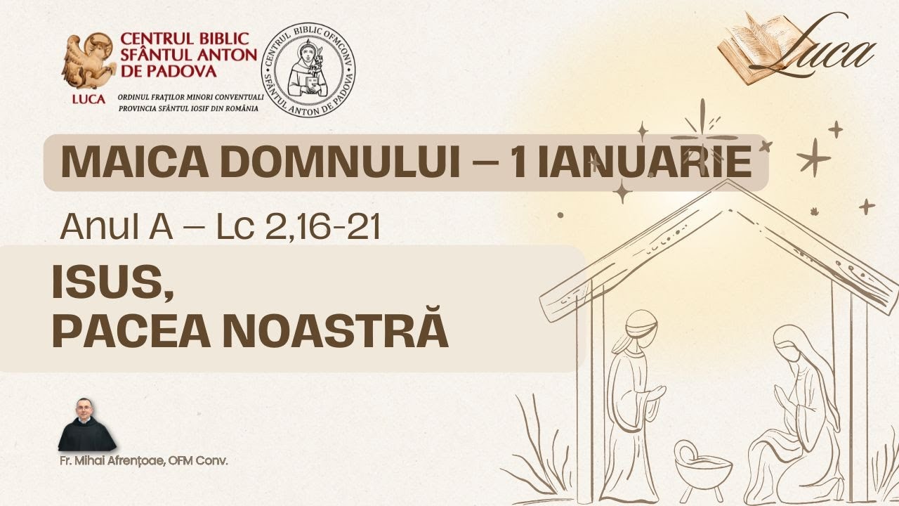 1 Ianuarie – Maica Domnului – Anul Nou – A
