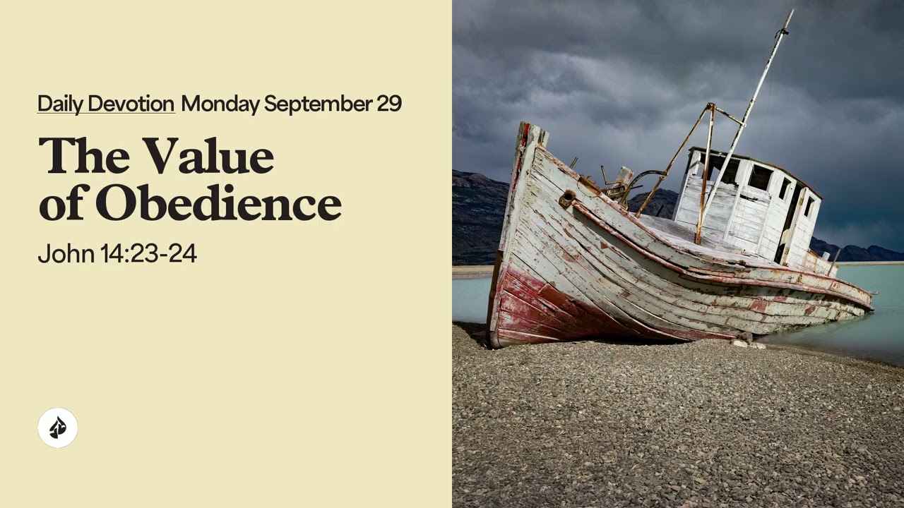 The Value of Obedience &ndash; Daily Devotional