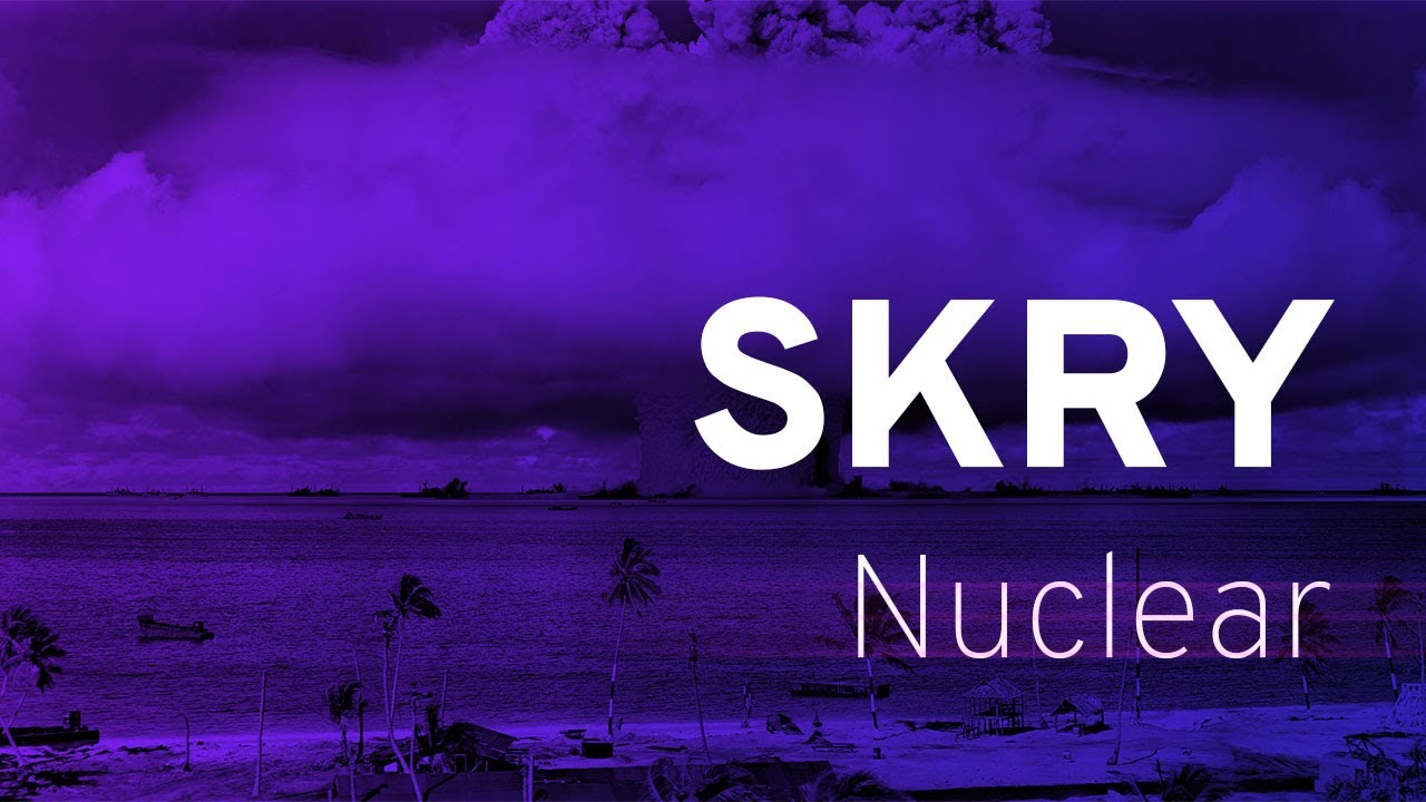 SKRY - Nuclear [OMN-006]