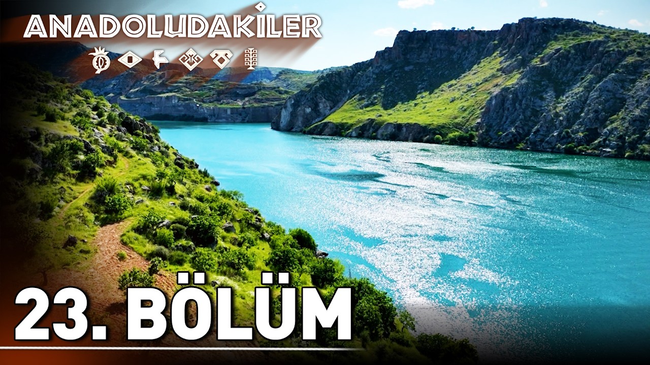 Anadoludakiler 23. Bölüm | Tunceli ve Elazığ
