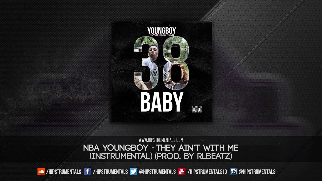 NBA Youngboy - They Ain't With Me [Instrumental] (Prod. By RLBeatz) + DL via @Hipstrumentals