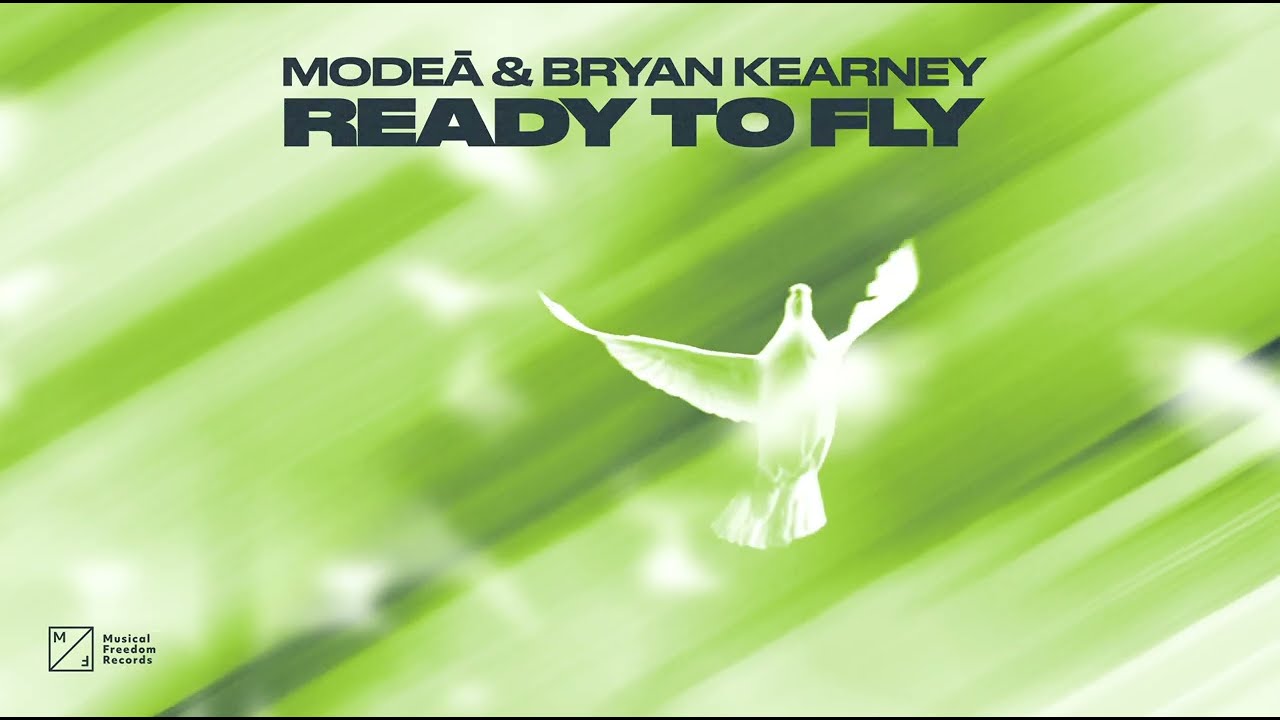 Modeā & Bryan Kearney - Ready to Fly (Official Audio)
