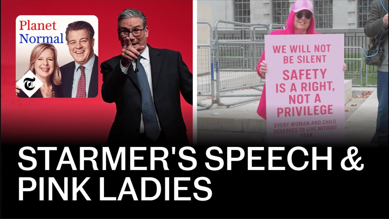 Planet Normal: The courageous &lsquo;Pink Ladies and Starmer&rsquo;s toxic speech | Podcast