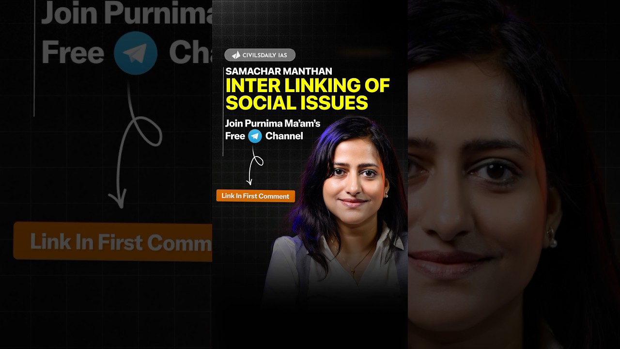 Inter Linking of Social Issues#currentaffairs2025#currentaffairs#ias#ips#knowledge #civilserviceexam