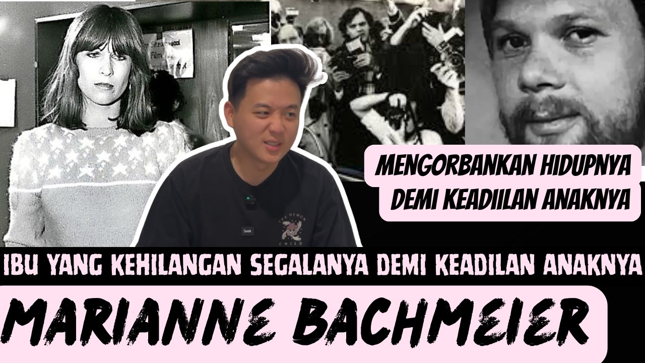 IBU YANG RELA MENGORBANKAN HIDUPNYA DEMI KEADILAN ANAKNYA | MARIANNE BACHMEIER