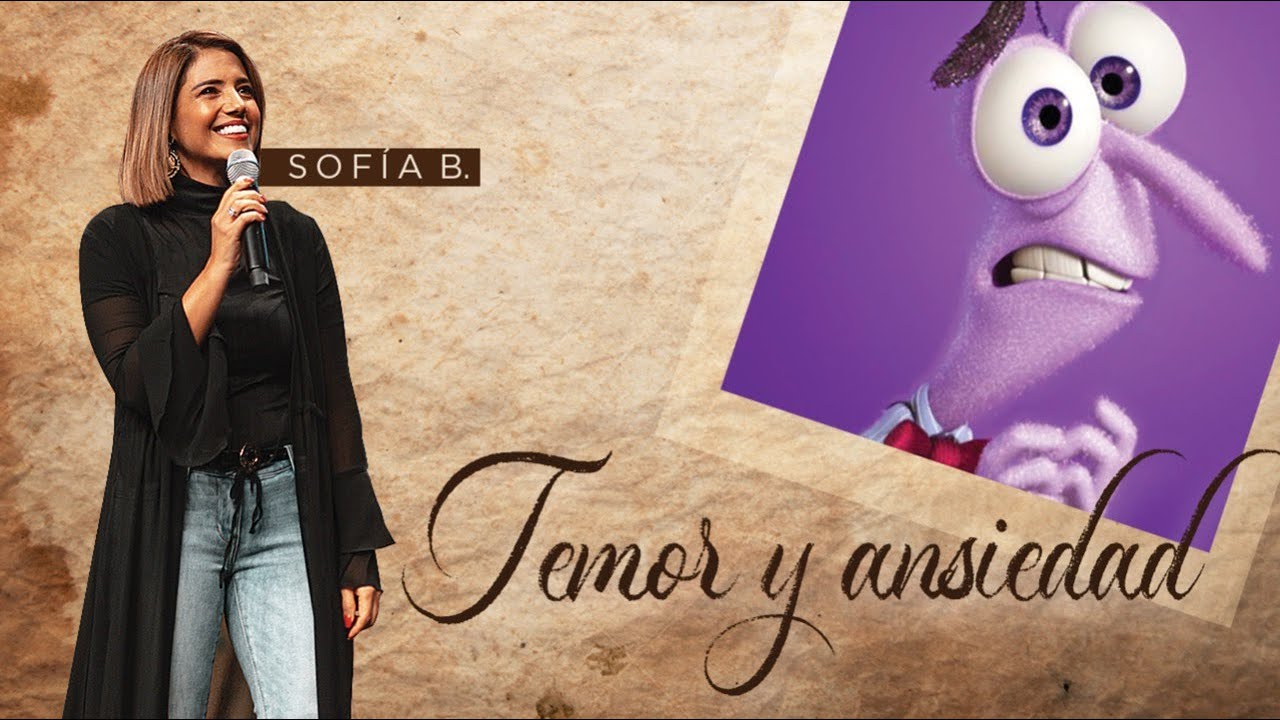 Temor y Ansiedad - Pastora Sofia Bocache