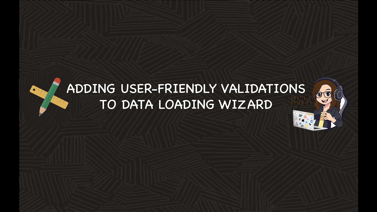Oracle APEX - Adding user-friendly validations to Data Loading Wizard