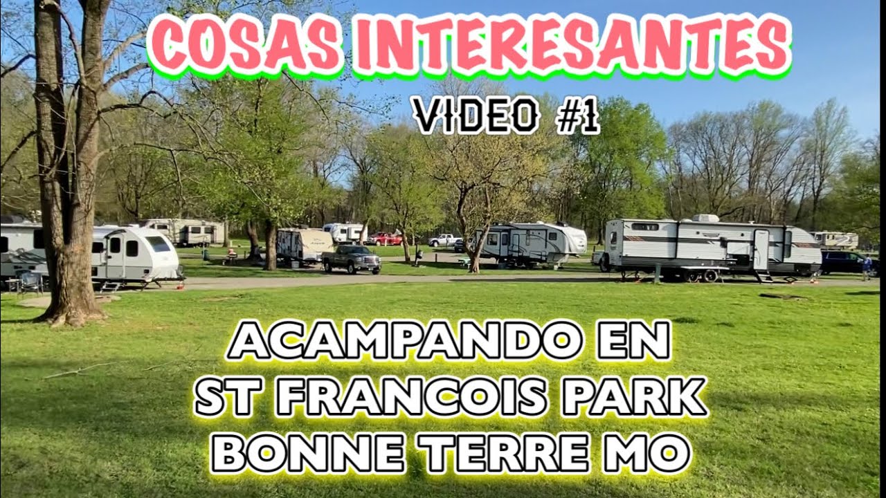 Acampando en St. Francois State Park.  Boone Terre Missouri