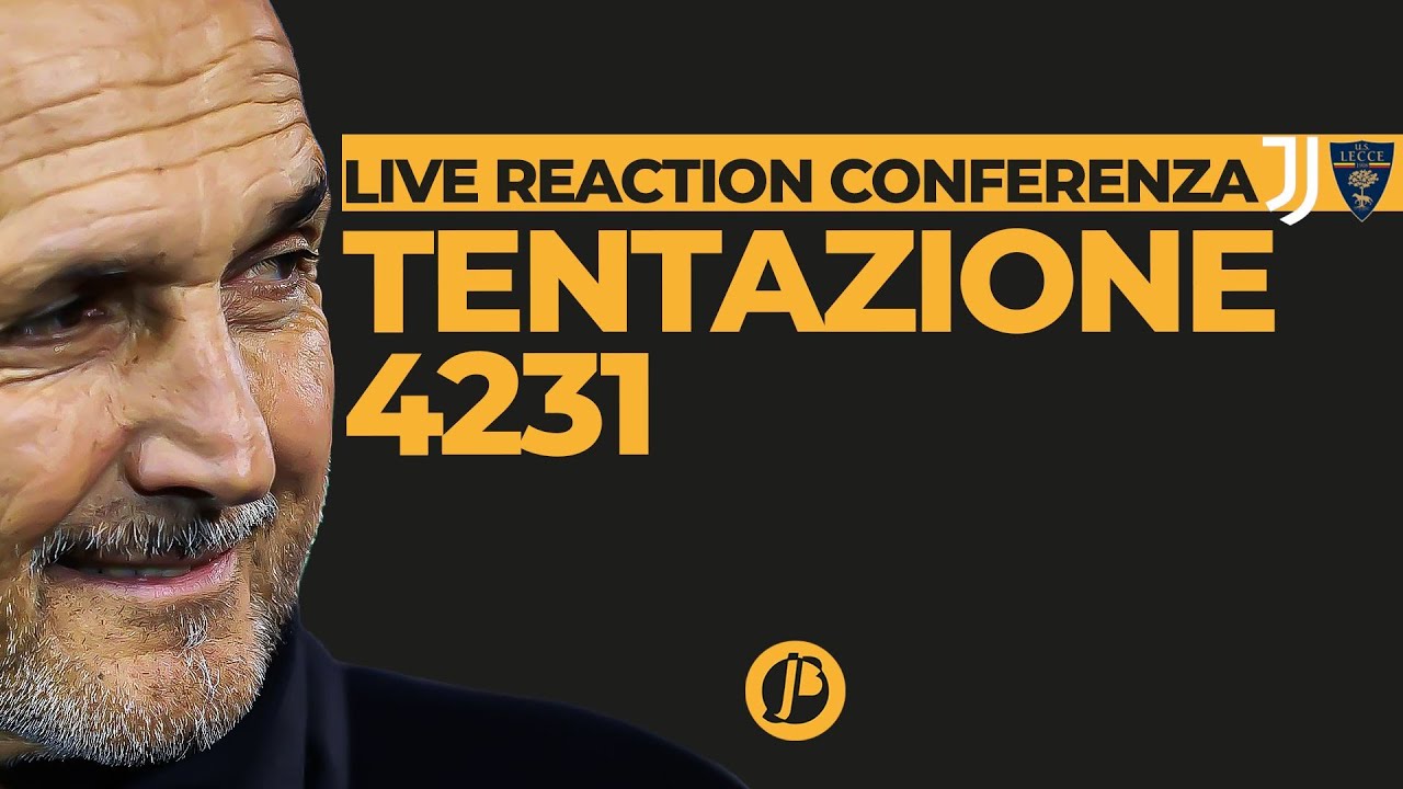 LIVE REACTION SPALLETTI PRE JUVE LECCE SCONTRO TOTALE SU KOOP, DISSING A CONTE? Momblano Panoz Mecca