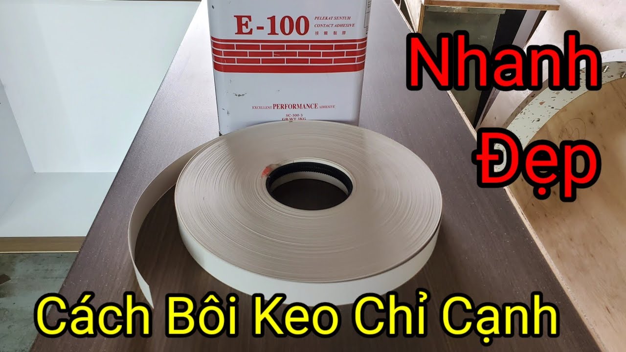 Cách Bôi Keo Chỉ Cạnh Nhanh, Đẹp || Mộc GO DND