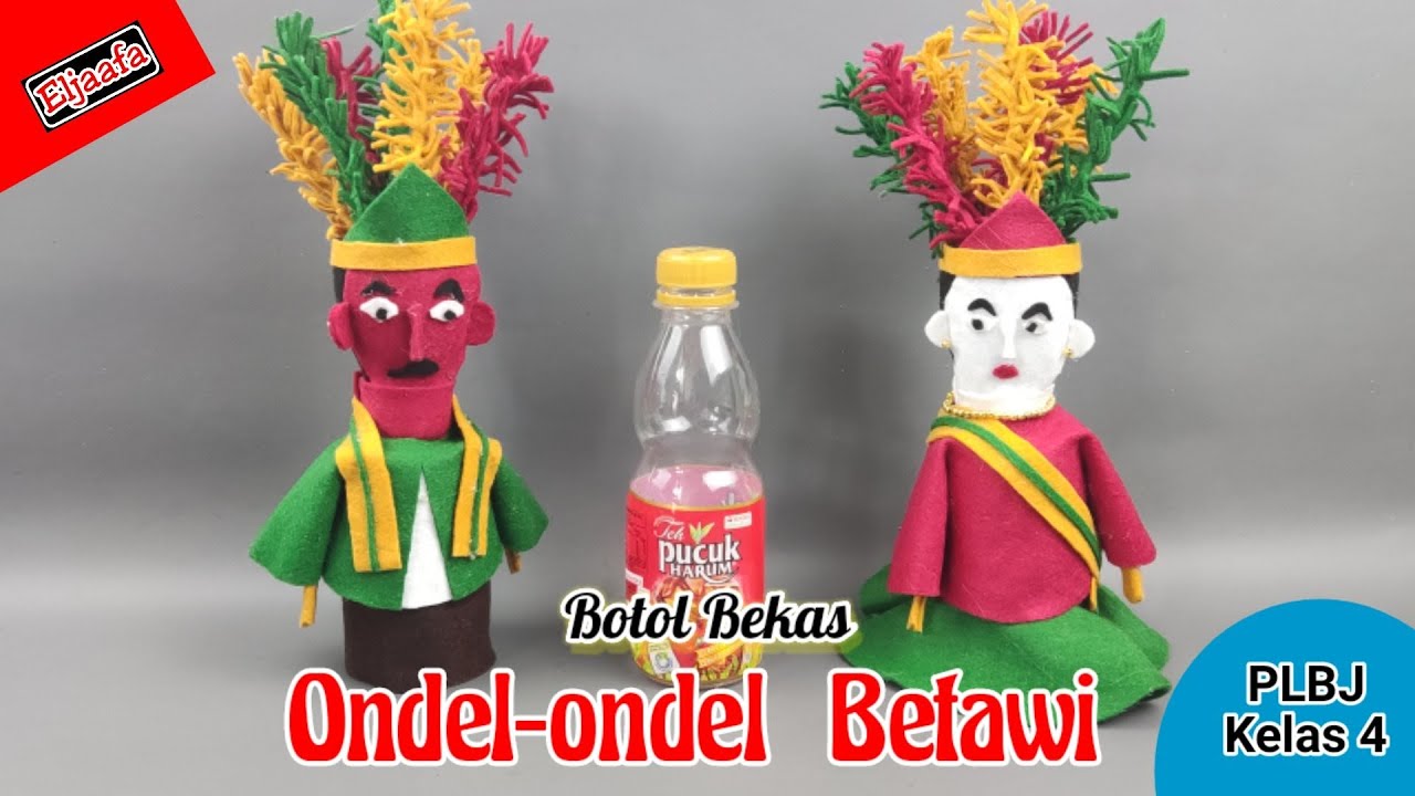 Membuat Ondel-ondel Betawi dari Botol Plastik dan Kain Flanel