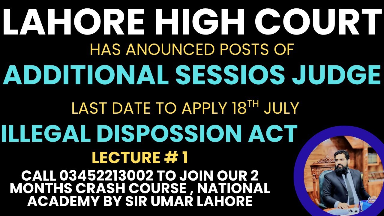 ILEGAL DISPOSSESSION ACT 2005 FOR ADDITIONAL SESSION JUDGE LAHORE HIGH COURT, CALL 03452213002