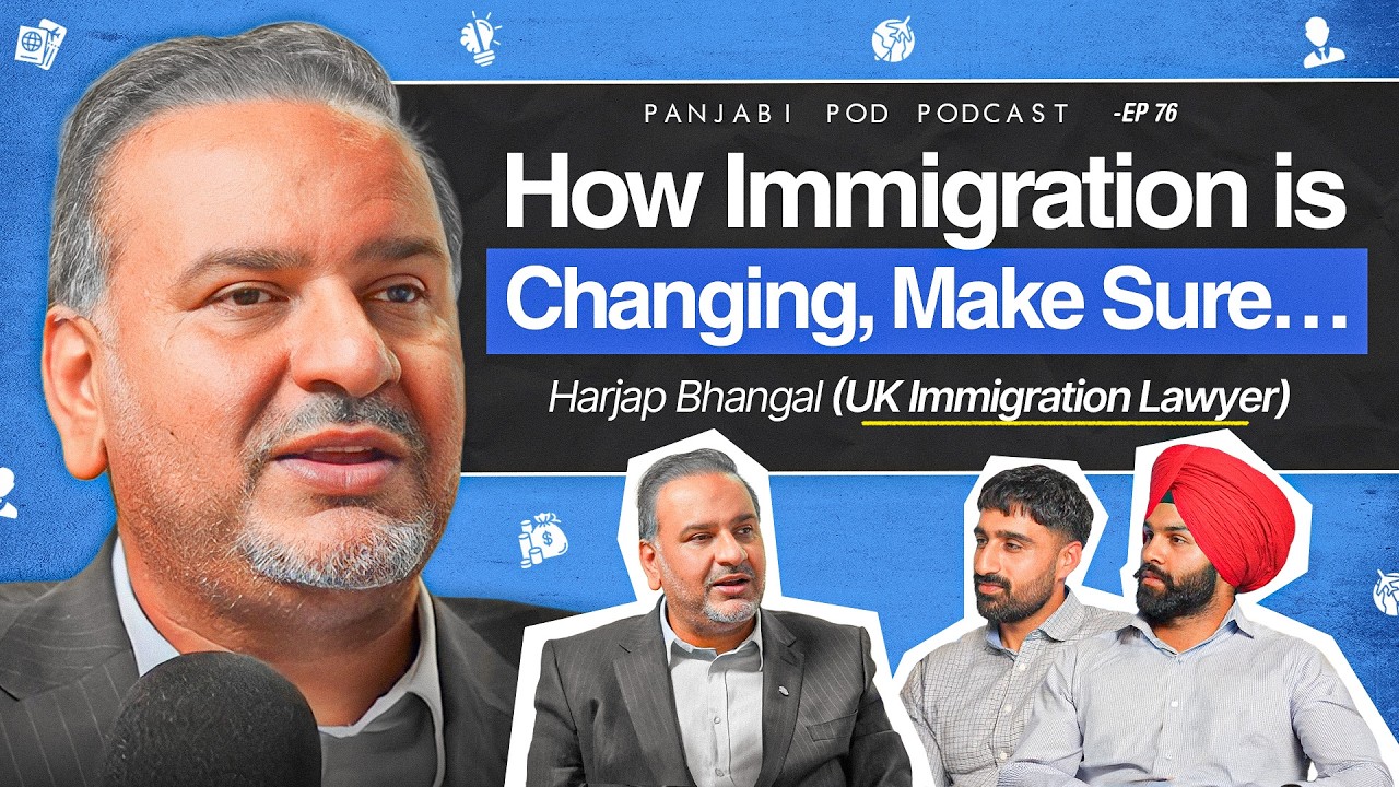 Immigration is Changing Forever &ndash; Are You Ready? Harjap BHANGAL | Pod #76 | Panjabi Pod 2025