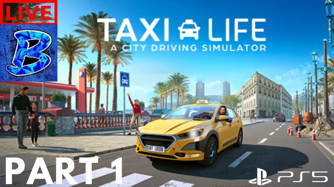 TAXI LIFE A CITY DRIVING SIMULATOR PART 1