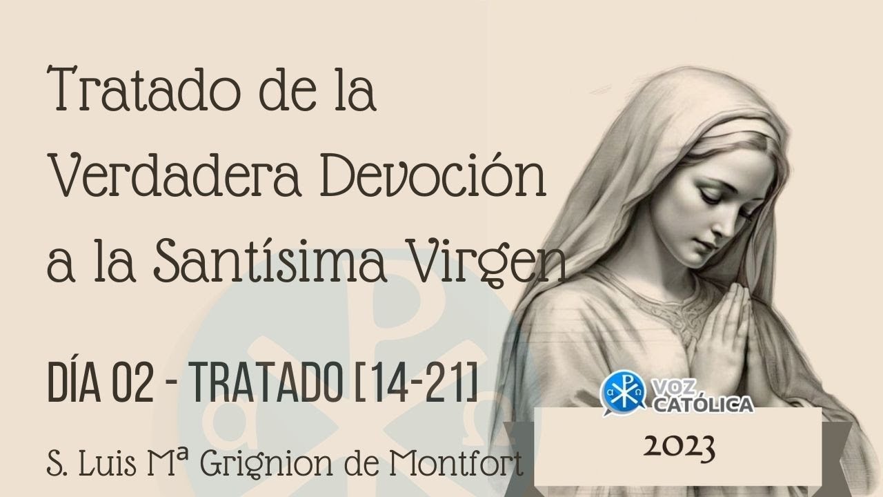 Día 02 - Tratado de la Verdadera Devoción a María