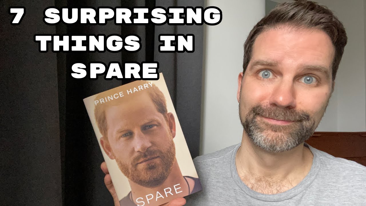 7 Surprising Things in Spare by Prince Harry
