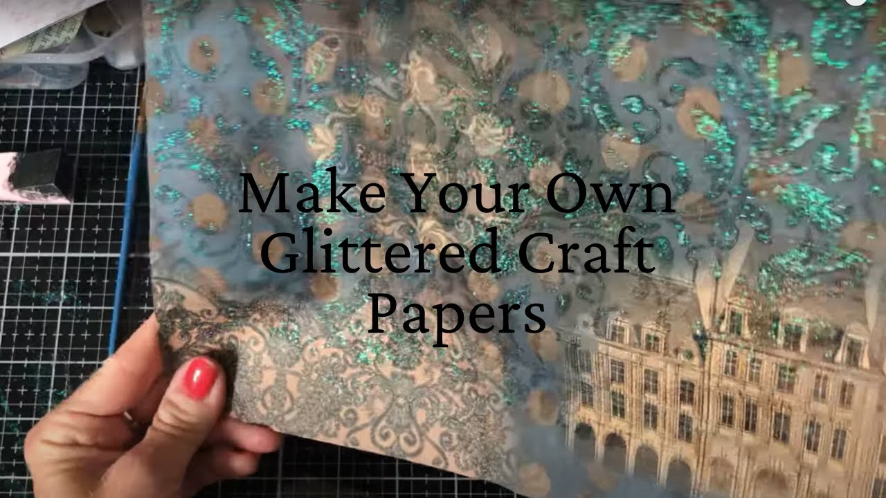 Make Your Own Glitter Paper