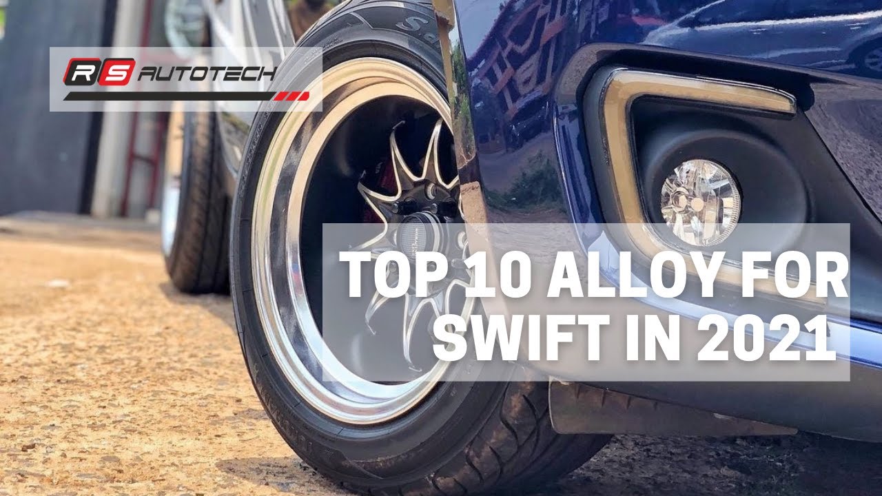 Top 10 Alloy for Swift in 2021|Swift Alloy wheels| Best alloy wheels for swift| RSAUTOTECHGOA