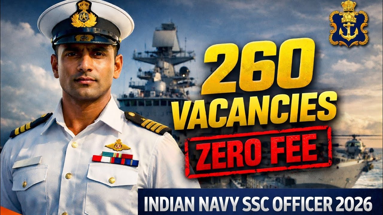 Indian Navy SSC Officer 2026 🚢 | 260 Vacancies | Zero Fee | Complete SSB & Selection Process”