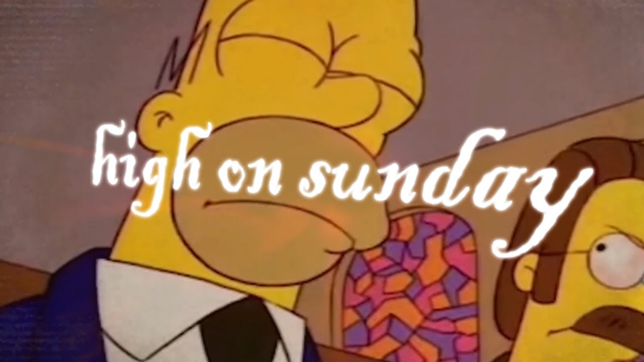 ｈｉｇｈ ｏｎ ｓｕｎｄａｙ