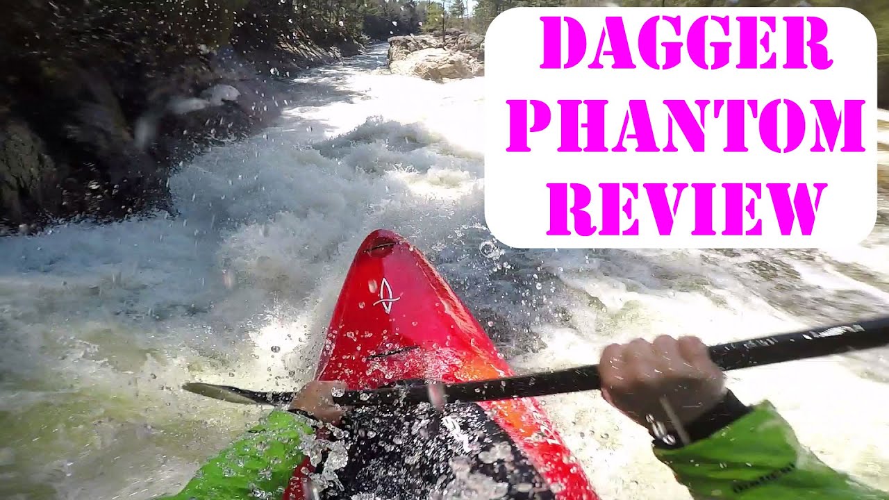 Phantom Review I Dagger Kayaks