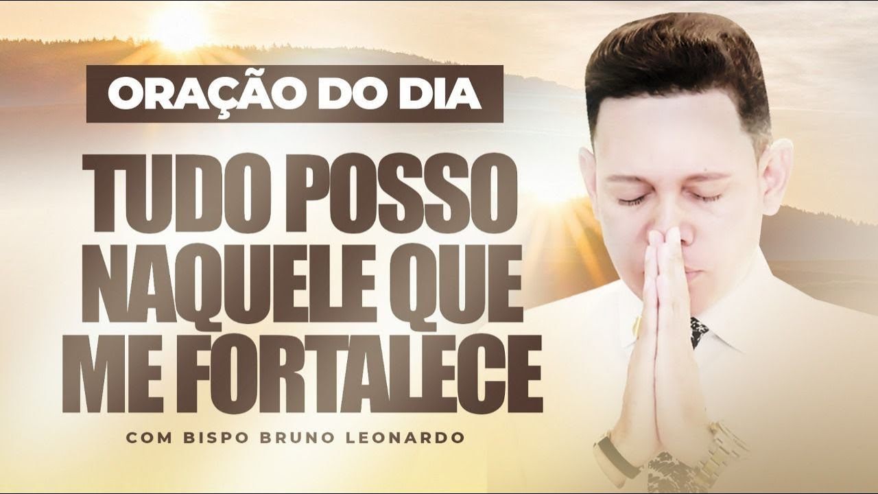 ORAÇÃO DO DIA-20 DE AGOSTO @BispoBrunoLeonardo
