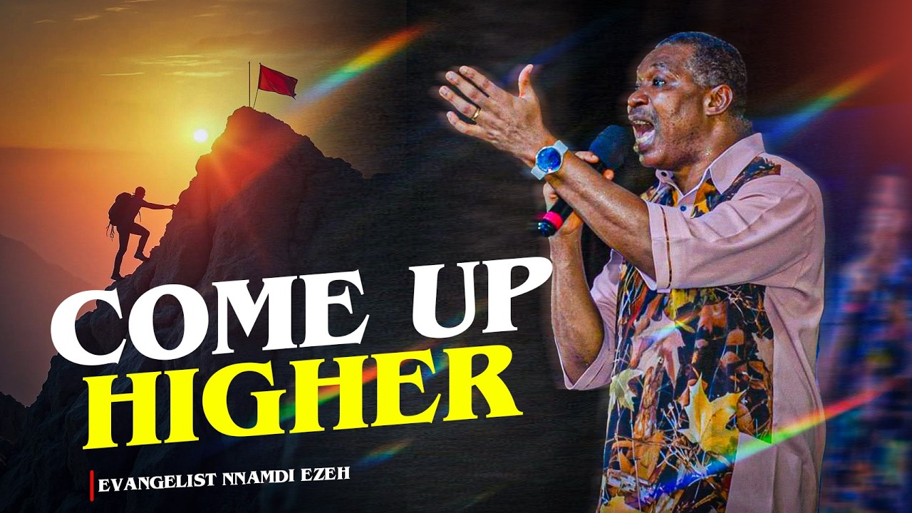 God Is Calling You Higher | The Mountain Encounter Every Believer Must Have