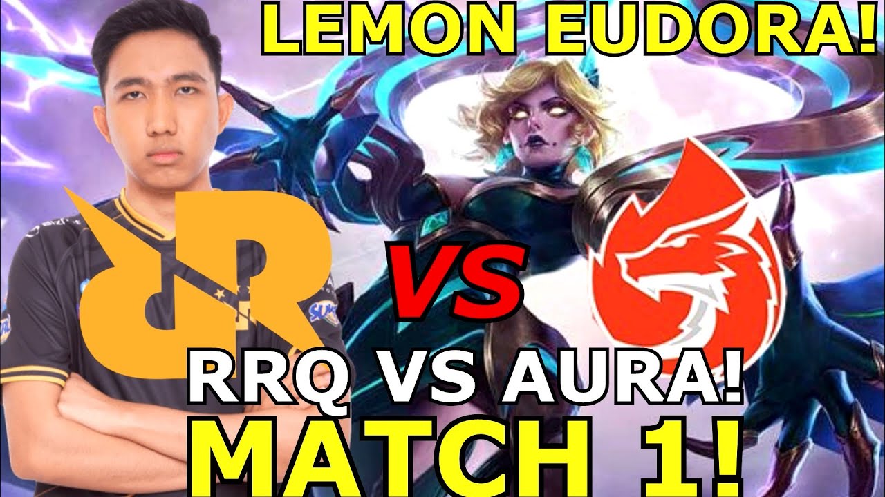 LEMON EUDORA DI MPL! RRQ MENGGILA BOS! RRQ VS AURA MATCH 1 MPL!