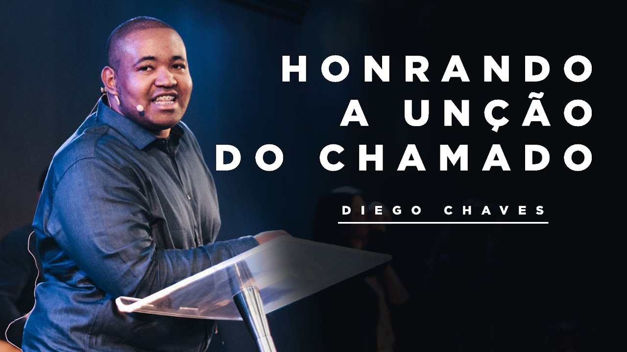 Honrando a Unção do Chamado | Diego Chaves | Verbo da Pedra Rj