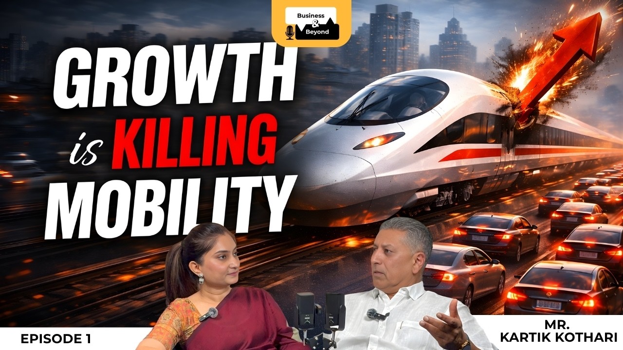 The Future of Traffic, Urban Mobility & Infrastructure | Kartik Kothari | Business & Beyond Podcast
