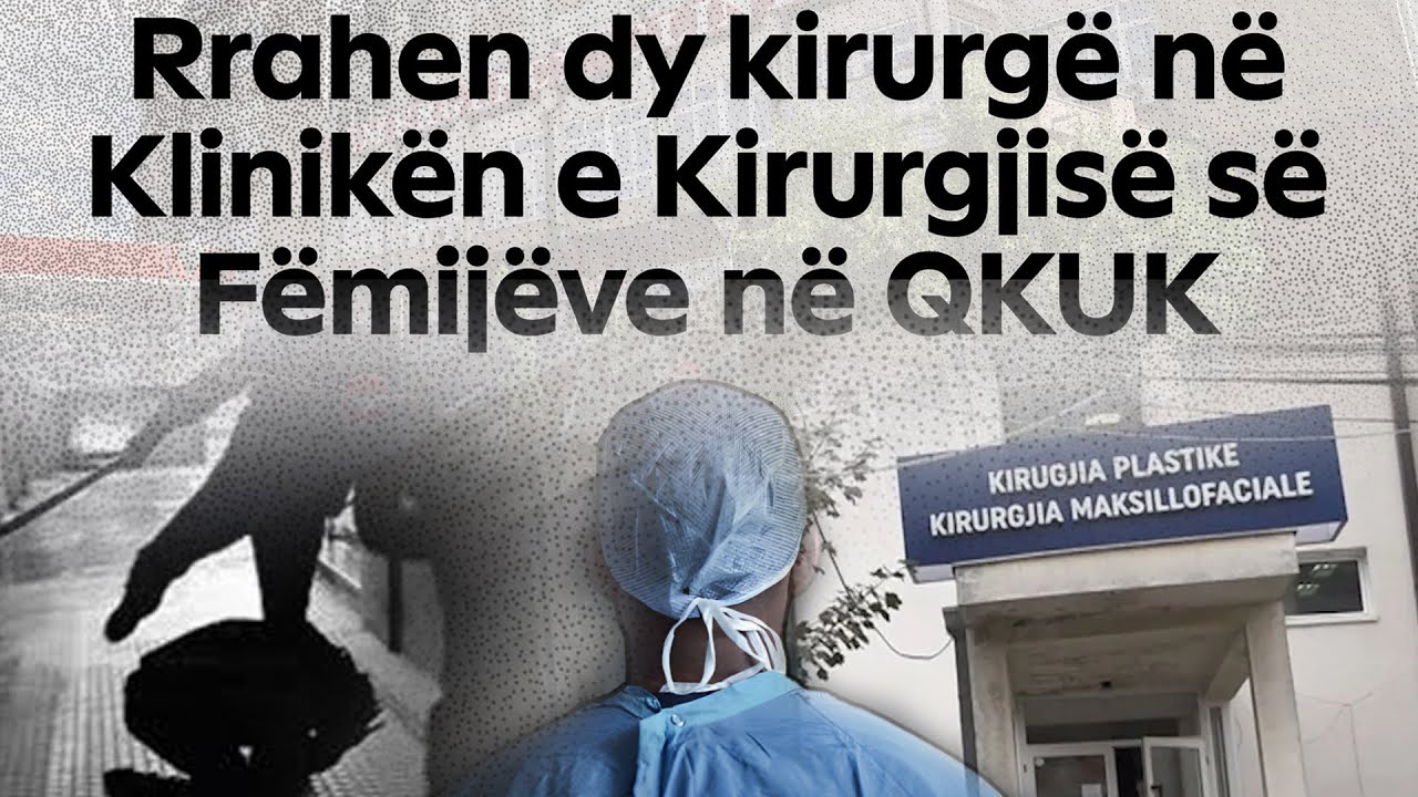 SKANDAL: ‘Kërcet’ grushti në QKUK, rrahen dy kirurgë!