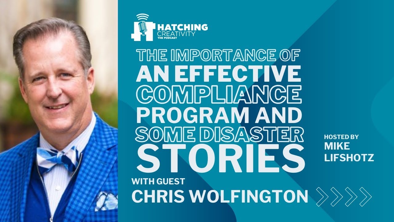 Secrets of a Compliance Program: Disaster Stories with Christopher Wolfington