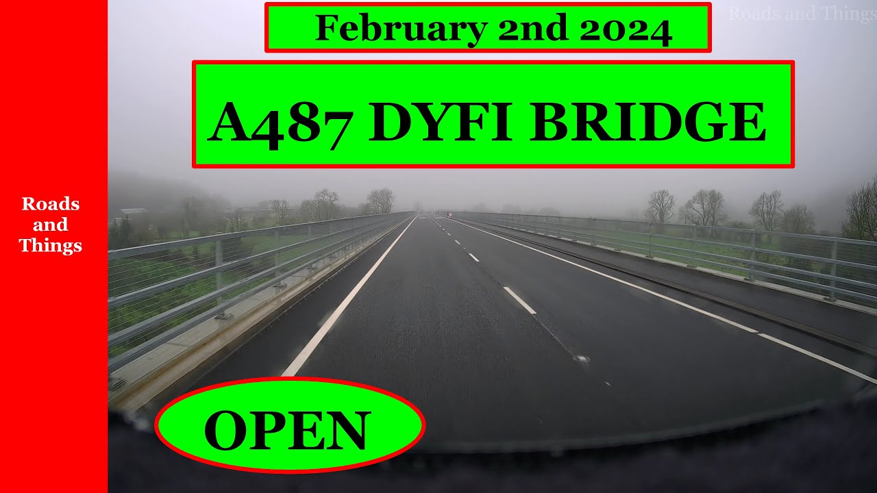 Dyfi Bridge opening February 2nd 2024   •4k•